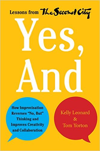 Yes-And-Improvisation-Creativity-Collaboration-Lessons